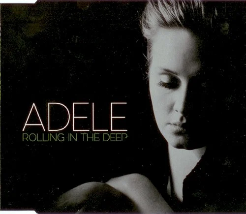 Rolling in the Deep single cover by Adele, released November 29, 2010 on XL Recordings, High Note Records, Columbia