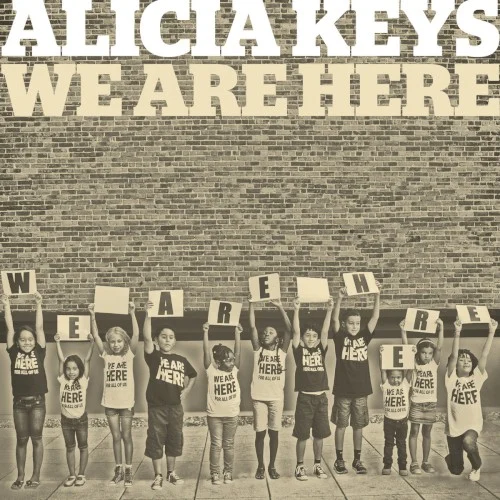 We Are Here single cover by Alicia Keys, released September 15, 2014 on RCA
