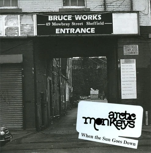 When the Sun Goes Down single cover by Arctic Monkeys, released December 9, 2005 on Domino, Hostess Entertainment Unlimited