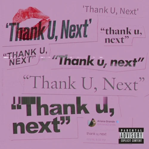 thank u, next single cover by Ariana Grande, released November 3, 2018 on Universal Records, Republic Records