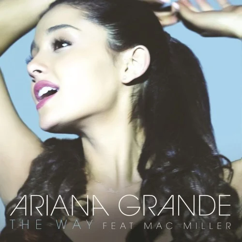 The Way single cover by Ariana Grande, released March 26, 2013 on Republic Records