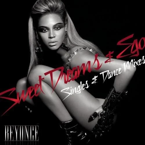 Sweet Dreams & Ego (Singles & Dance Mixes) remix album cover by Beyoncé, released 2009