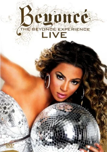 The Beyoncé Experience Live live album cover by Beyoncé, released November 16, 2007 on Music World Music, Columbia