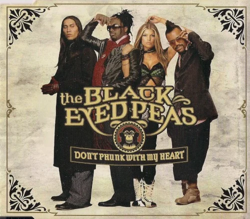 Don’t Phunk With My Heart single cover by Black Eyed Peas, released May 17, 2005 on A&M Records, will.i.am Music Group, will.i.am