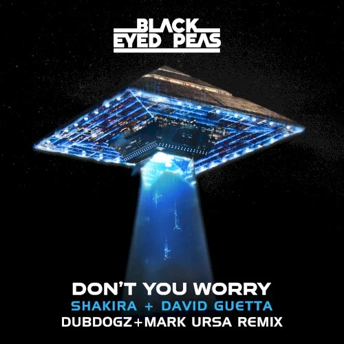 DON'T YOU WORRY (Dubdogz & Mark Ursa remix) remix album cover by Black Eyed Peas, released August 17, 2022 on BEP Music, LLC, Epic