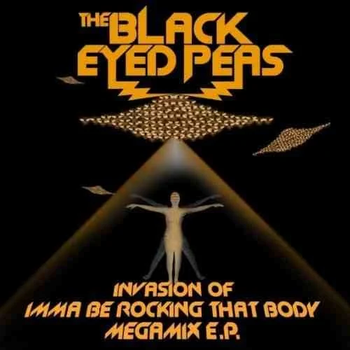 Invasion of Imma Be Rocking That Body: Megamix EP remix album cover by Black Eyed Peas, released April 6, 2010 on Interscope Records