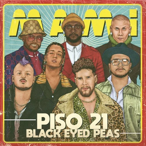 Mami single cover by Black Eyed Peas, released August 9, 2019 on Warner Music México