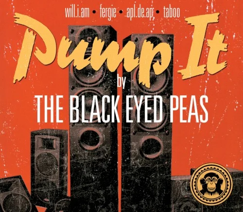 Pump It single cover by Black Eyed Peas, released 2005 on A&M Records
