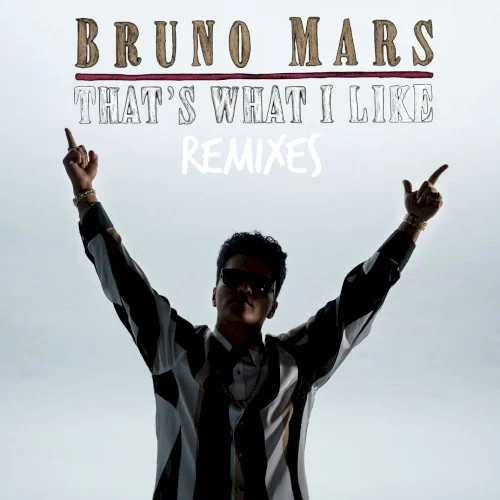 Bruno Mars: That’s What I Like (remix) remix album cover