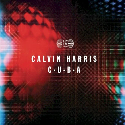 Calvin Harris: C.U.B.A single cover