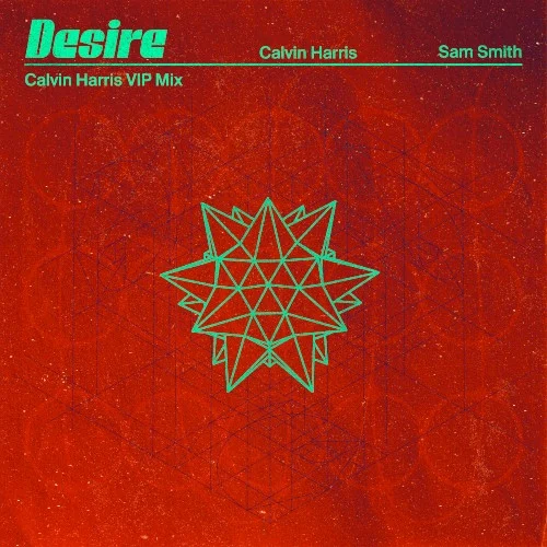 Calvin Harris: Desire (Calvin Harris VIP mix) remix album cover