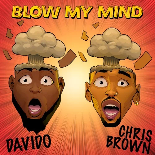 Blow My Mind single cover by Chris Brown, released July 26, 2019 on Columbia