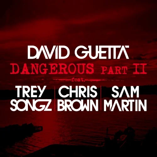 Dangerous, Part II single cover by Chris Brown, released January 9, 2015 on Atlantic