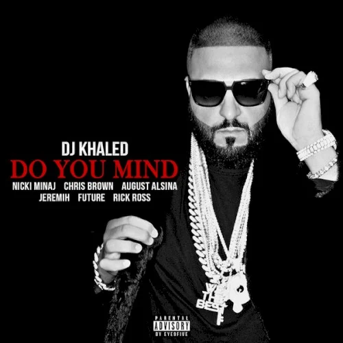 Do You Mind single cover by Chris Brown, released July 28, 2016 on Epic