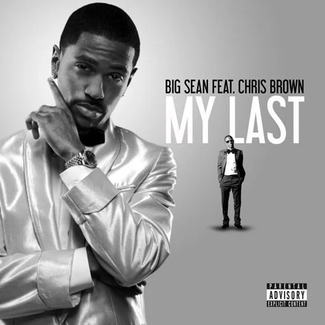 My Last single cover by Chris Brown, released March 1, 2011 on The Island Def Jam Music Group