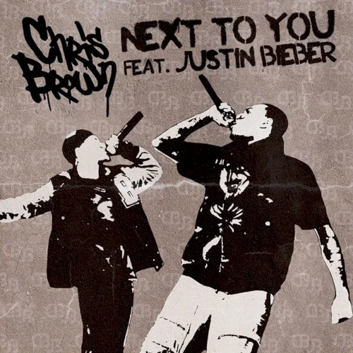 Next to You single cover by Chris Brown, released June 21, 2011 on Jive