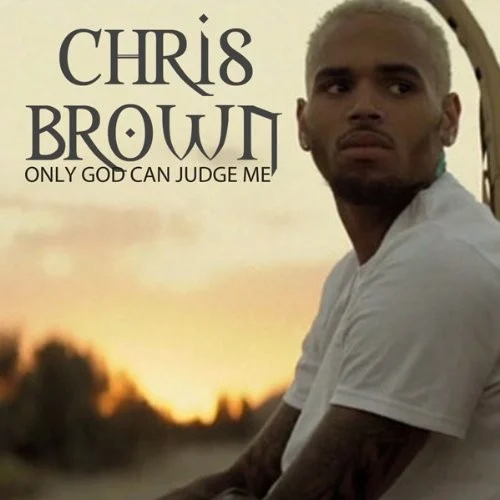 Only God Can Judge Me mixtape cover by Chris Brown, released April 10, 2013