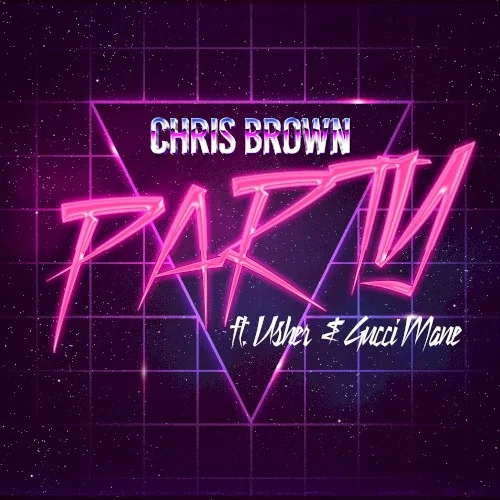 Party single cover by Chris Brown, released December 16, 2016 on RCA