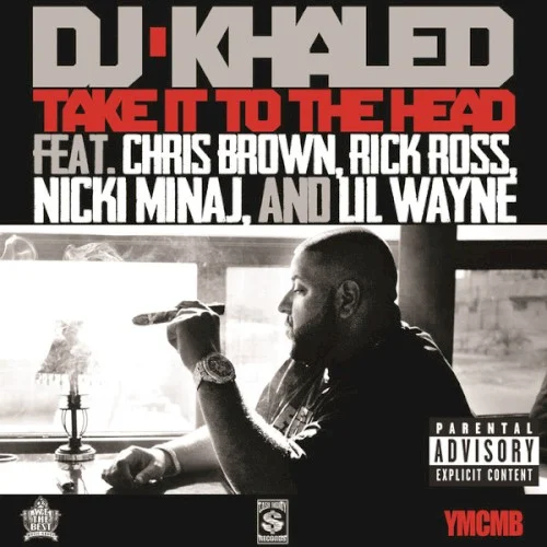 Take It to the Head single cover by Chris Brown, released April 3, 2012 on Cash Money Records