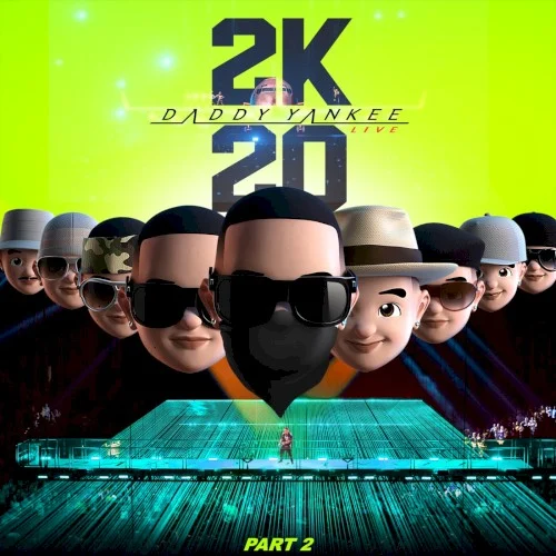 2K20 Part 2 live album cover by Daddy Yankee, released December 12, 2020 on El Cartel Records