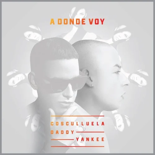 A donde voy single cover by Daddy Yankee, released May 13, 2016 on WEA Latina