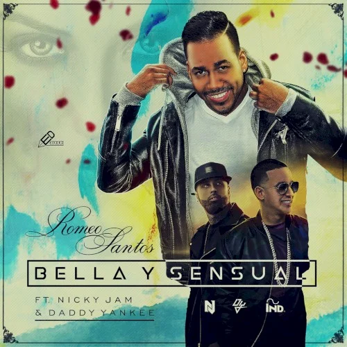 Bella y sensual single cover by Daddy Yankee, released November 23, 2017