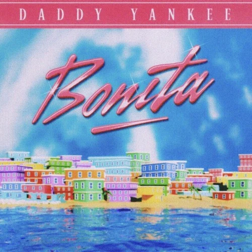 BONITA single cover by Daddy Yankee, released November 17, 2023 on El Cartel Records