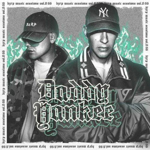 Daddy Yankee: Bzrp Music Sessions, Vol. 0/66 single cover by Daddy Yankee, released November 5, 2025 on Dale Play Records