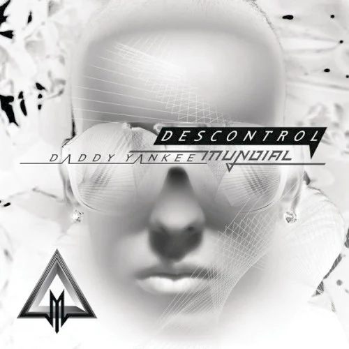 Descontrol single cover by Daddy Yankee, released February 22, 2010 on El Cartel Records