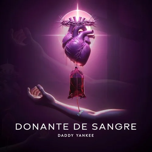 Donante de sangre single cover by Daddy Yankee, released March 28, 2024