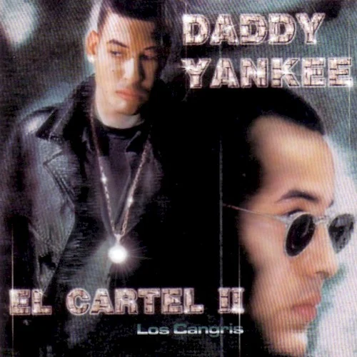 El cartel II: Los cangris compilation album cover by Daddy Yankee, released March 2001