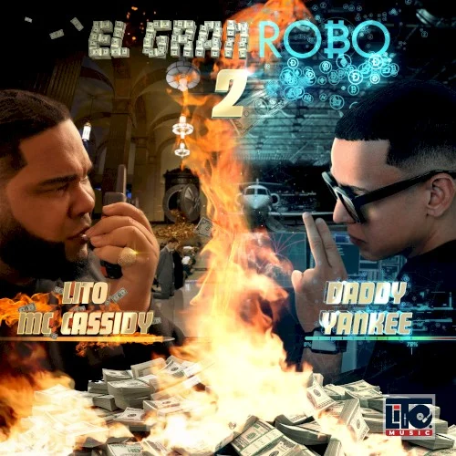 El gran robo 2 single cover by Daddy Yankee, released October 8, 2021 on Lito Music