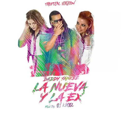 La nueva y la ex (tropical version) remix album cover by Daddy Yankee, released September 14, 2016