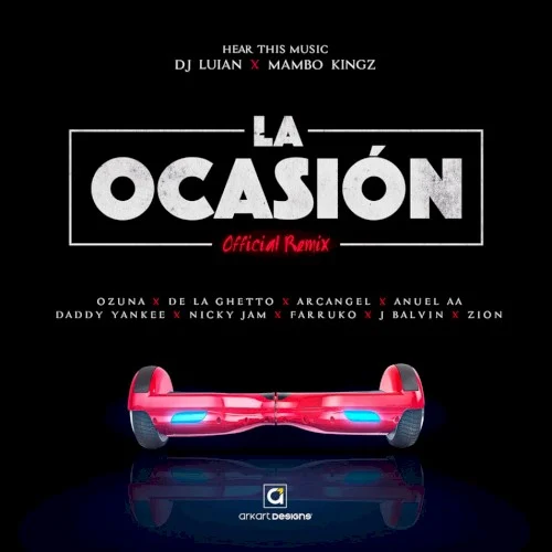 La ocasión (remix) remix album cover by Daddy Yankee, released February 8, 2017 on Hear This Music