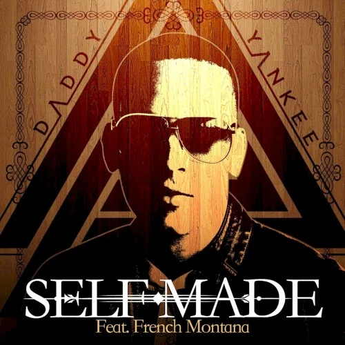 Self Made single cover by Daddy Yankee, released June 8, 2013 on El Imperio Nazza