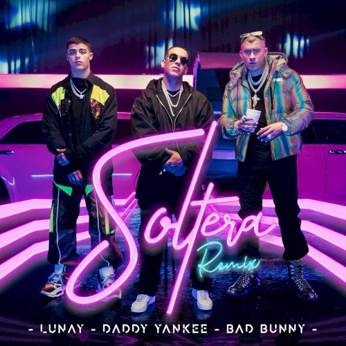 Soltera (remix) remix album cover by Daddy Yankee, released May 10, 2019 on Star Island