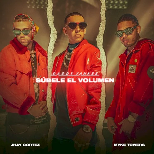SÚBELE EL VOLUMEN single cover by Daddy Yankee, released July 16, 2021 on El Cartel Records