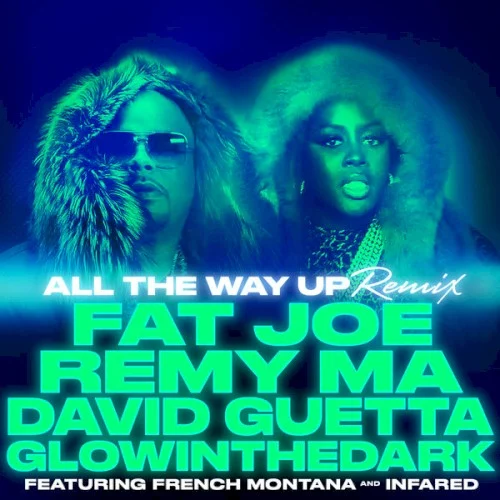 All the Way Up (remix) remix album cover by David Guetta, released June 3, 2016