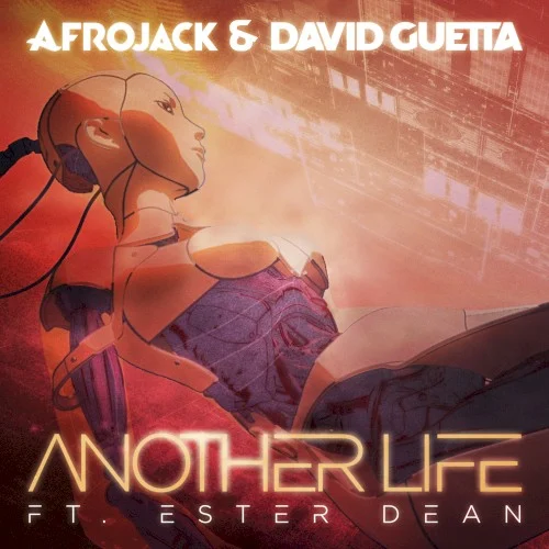 Another Life single cover by David Guetta, released April 28, 2017