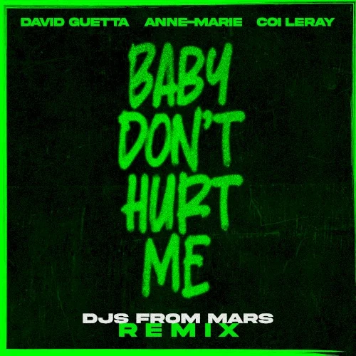 Baby Don’t Hurt Me (DJs From Mars remix) remix album cover by David Guetta, released May 5, 2023
