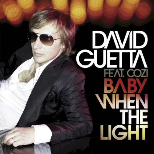Baby When the Light single cover by David Guetta, released October 7, 2007