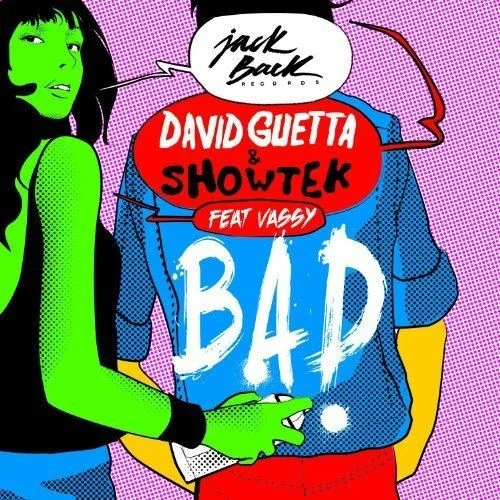 Bad single cover by David Guetta, released March 17, 2014