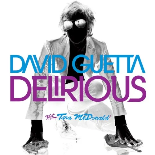 Delirious single cover by David Guetta, released May 21, 2008