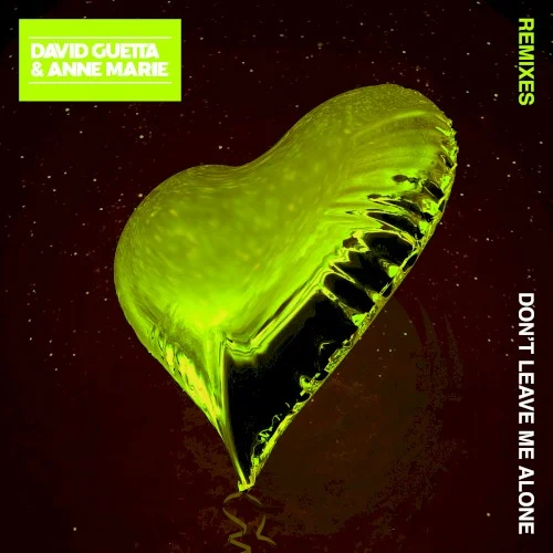 Don’t Leave Me Alone (Remixes) remix album cover by David Guetta, released August 17, 2018