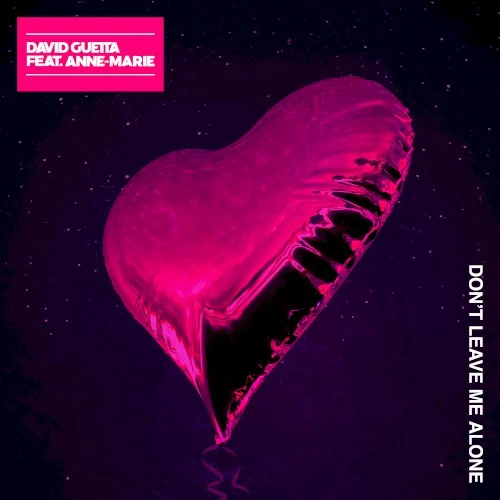 Don’t Leave Me Alone single cover by David Guetta, released July 26, 2018