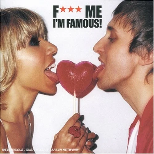 F*** Me I’m Famous! Ibiza Mix 2005 compilation album cover by David Guetta, released July 12, 2005