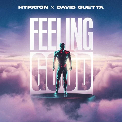 Feeling Good single cover by David Guetta, released April 12, 2024