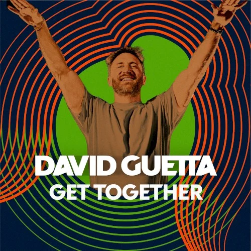 Get Together single cover by David Guetta, released May 7, 2021