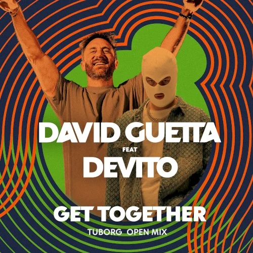 Get Together (Tuborg Open mix) single cover by David Guetta, released September 24, 2021