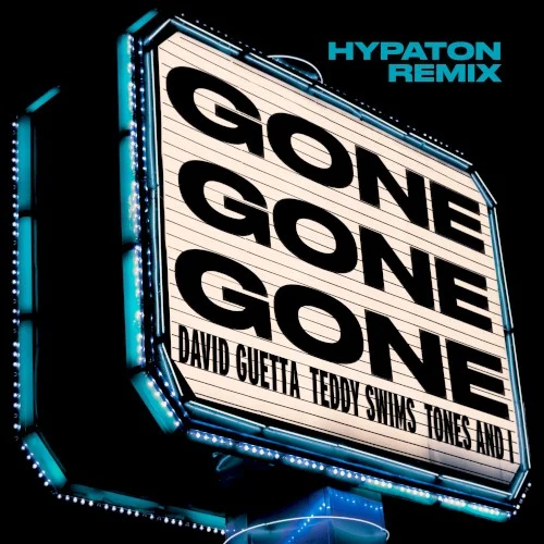 Gone Gone Gone (Hypaton remix) remix album cover by David Guetta, released December 5, 2025
